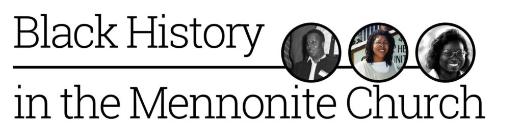 Black History In The Mennonite Church | Mennonite Church USA