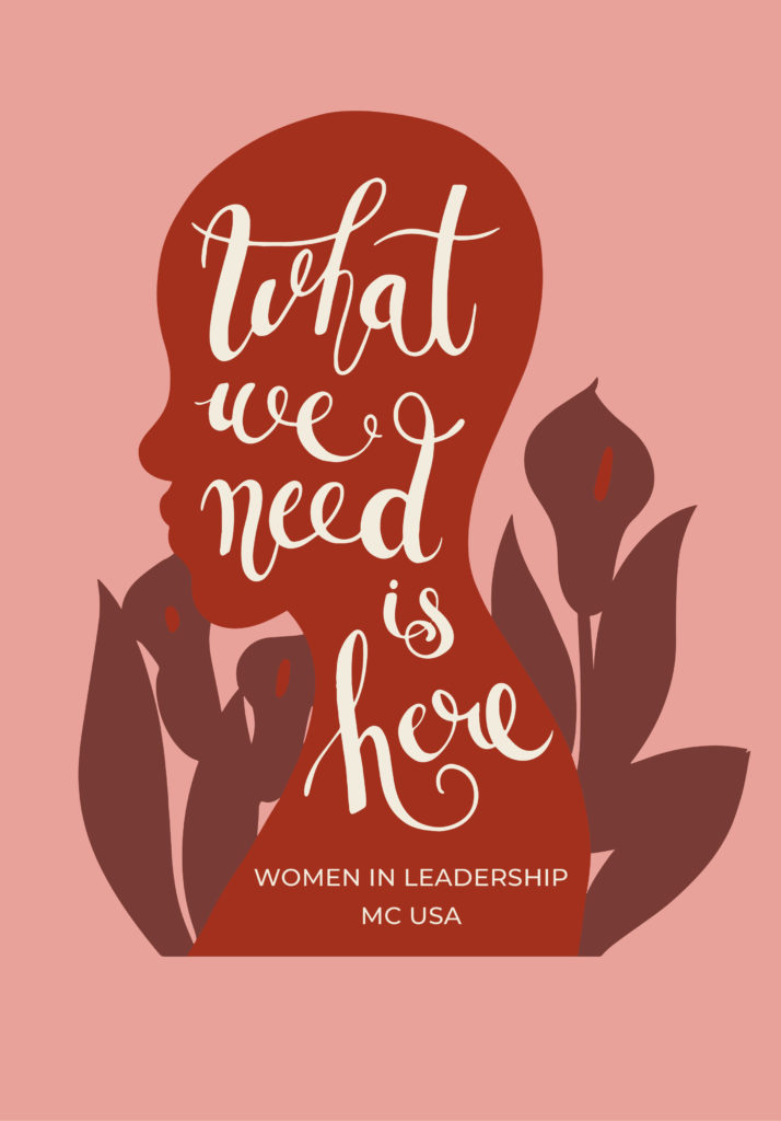 What We Need Is Here Women In Leadership Webinar Series Mennonite Church Usa